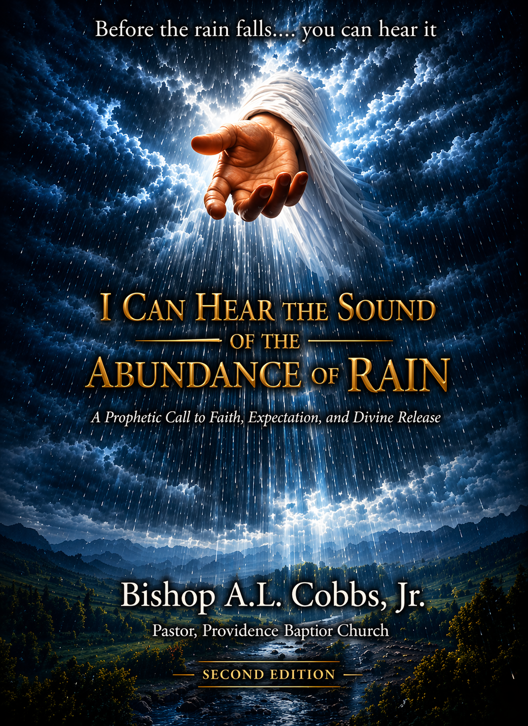 I Can Hear The Sound Of The Abundance Of Rain: Before The Rain Falls.....You Can Hear It (Paperback)